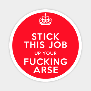 Stick Your Job Magnet